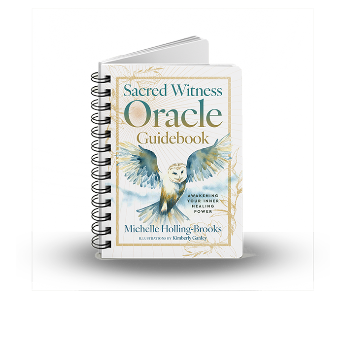 The Sacred Witness Oracle Guidebook: Awakening Your Inner Healing Power